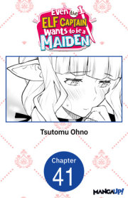 Even the Elf Captain Wants to be a Maiden #041 