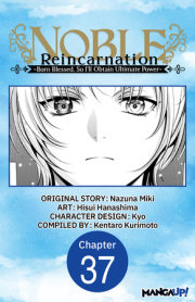 Noble Reincarnation ~Born Blessed, So I'll Obtain Ultimate Power~ #037 