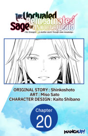 The Unrivaled Reincarnated Sage of Another World -The Strongest in Another World Through Game Knowledge- #020 