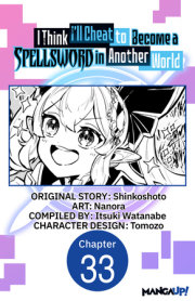 I Think I'll Cheat to Become a Spellsword in Another World #033 