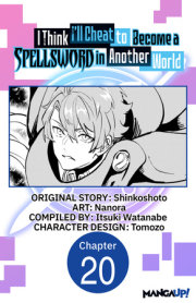 I Think I'll Cheat to Become a Spellsword in Another World #020 