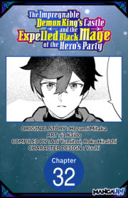 The Impregnable Demon King's Castle and the Expelled Black Mage of the Hero's Party #032 