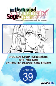 The Unrivaled Reincarnated Sage of Another World -The Strongest in Another World Through Game Knowledge- #039 