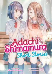 Adachi and Shimamura: Short Stories (Light Novel) 