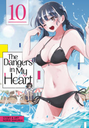 The Dangers in My Heart Vol. 10 