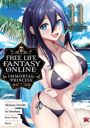 Free Life Fantasy Online: Immortal Princess (Manga) Vol. 11 