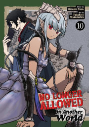 No Longer Allowed In Another World Vol. 10 