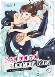 Seduced by the Demon King: A Sensual Rebirth Vol. 4 