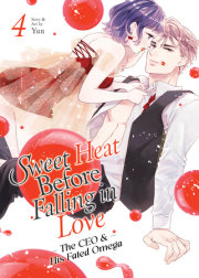Sweet Heat Before Falling in Love: The CEO and His Fated Omega Vol. 4 