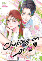 Choking on Love Vol. 4 