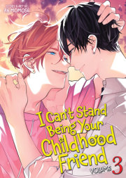 I Can't Stand Being Your Childhood Friend Vol. 3 