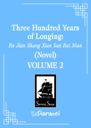 Three Hundred Years of Longing: Bu Jian Shang Xian San Bai Nian (Novel) Vol. 2 