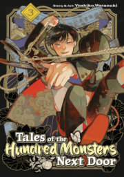 Tales of the Hundred Monsters Next Door Vol. 3 