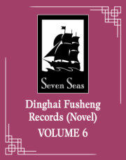 Dinghai Fusheng Records (Novel) Vol. 6 