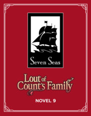 Lout of Count's Family (Novel) Vol. 9 