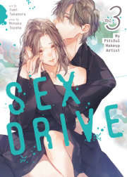SEX DRIVE (Manga) Vol. 3 - My Pitiful Makeup Artist 