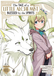 The Tale of a Little Alchemist Blessed by the Spirits (Manga) Vol. 3 