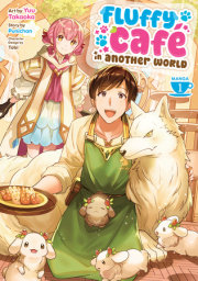 Fluffy Café in Another World (Manga) Vol. 1 