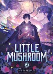 Little Mushroom (Deluxe Hardcover Novel) Vol. 2 