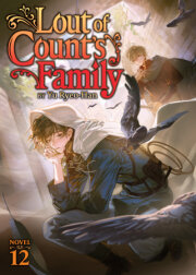 Lout of Count's Family (Novel) Vol. 12 
