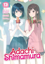 Adachi and Shimamura (Light Novel) Vol. 13 