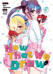Now That We Draw Vol. 6 