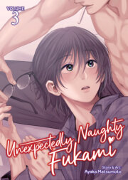 Unexpectedly Naughty Fukami Vol. 3 