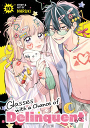 Glasses with a Chance of Delinquent Vol. 10 