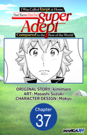 I Was Called Inept at Home, but Turns Out I'm Super Adept Compared to the Rest of the World #037 