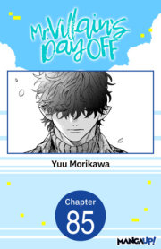 Mr. Villain's Day Off #085 