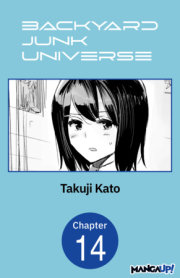 Backyard Junk Universe #014 