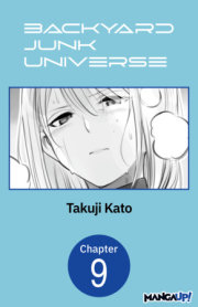 Backyard Junk Universe #009-010 