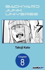 Backyard Junk Universe #008 