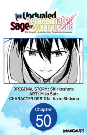 The Unrivaled Reincarnated Sage of Another World -The Strongest in Another World Through Game Knowledge- #050 