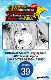 The Strongest Wizard Becomes a Countryside Guard After Taking an Arrow to the Knee #039 