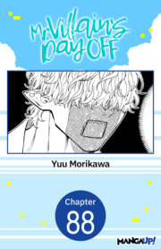 Mr. Villain's Day Off #088 