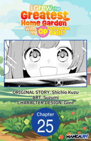 I Grew the Greatest Home Garden with my OP Cultivation Skill? #025 