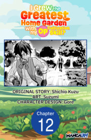 I Grew the Greatest Home Garden with my OP Cultivation Skill? #012 