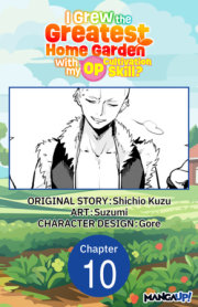 I Grew the Greatest Home Garden with my OP Cultivation Skill? #010 