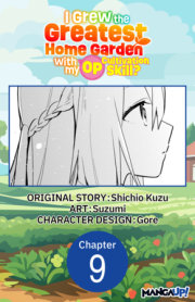 I Grew the Greatest Home Garden with my OP Cultivation Skill? #009 