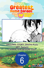 I Grew the Greatest Home Garden with my OP Cultivation Skill? #006 