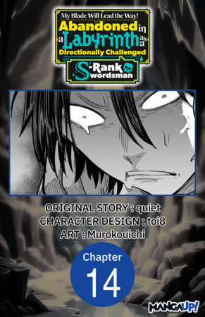 My Blade Will Lead the Way! Abandoned in a Labyrinth as a