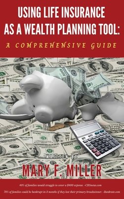 Couverture : Using Life Insurance As A Wealth Planning Tool : : A Comprehensive Guide
