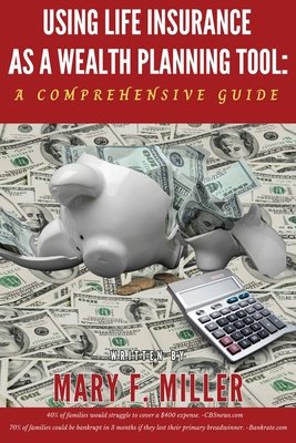 Couverture : Using Life Insurance As a Wealth Planning Tool : : A Comprehensive Guide