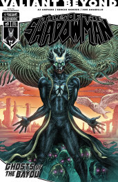  SEP251153 | VALİANT BEYOND TALES OF THE SHADOWMAN @4GHOSTS OF THE BAYOU @1 VARİANT C (DEARMAS) PRE ORDER/ÖN SİPARİŞ [SEP25] | IDW  