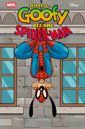 MARVEL & DISNEY: WHAT IF...? GOOFY BECAME SPIDER-MAN #1 PHIL NOTO GOOFY SPIDER-MAN VARIANT   - PRE ORDER [FOC 28.06]