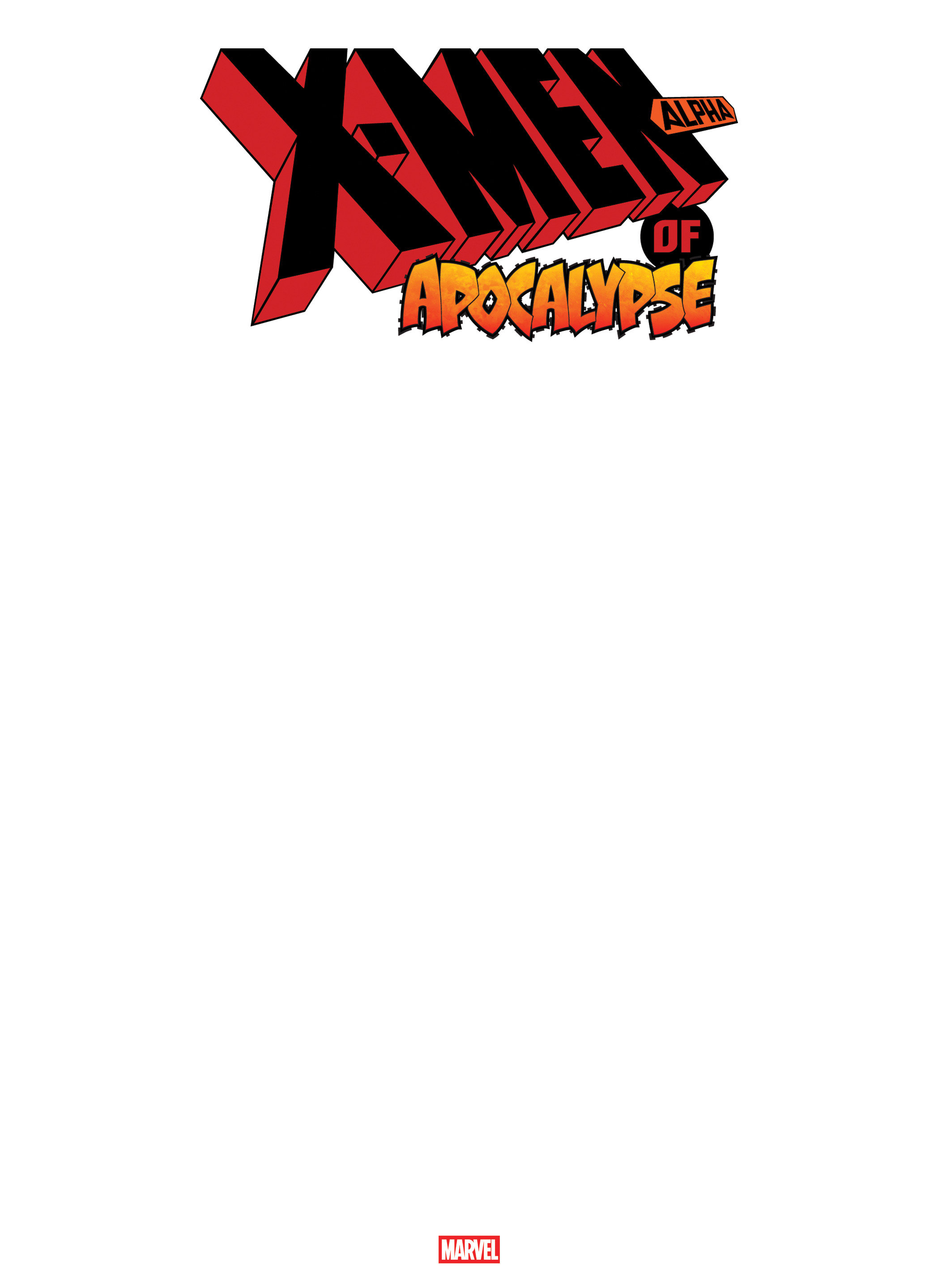 Weekly Pull list - X-MEN OF APOCALYPSE ALPHA #1 BLANK COVER VARIANT