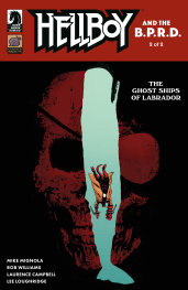  FOC22112025210 | HELLBOY AND THE BPRD THE GHOST SHİPS OF LABRADOR @2 (CVR A) (LAURENCE CAMPBELL) PRE ORDER [FOC 2211] | DARK HORSE  