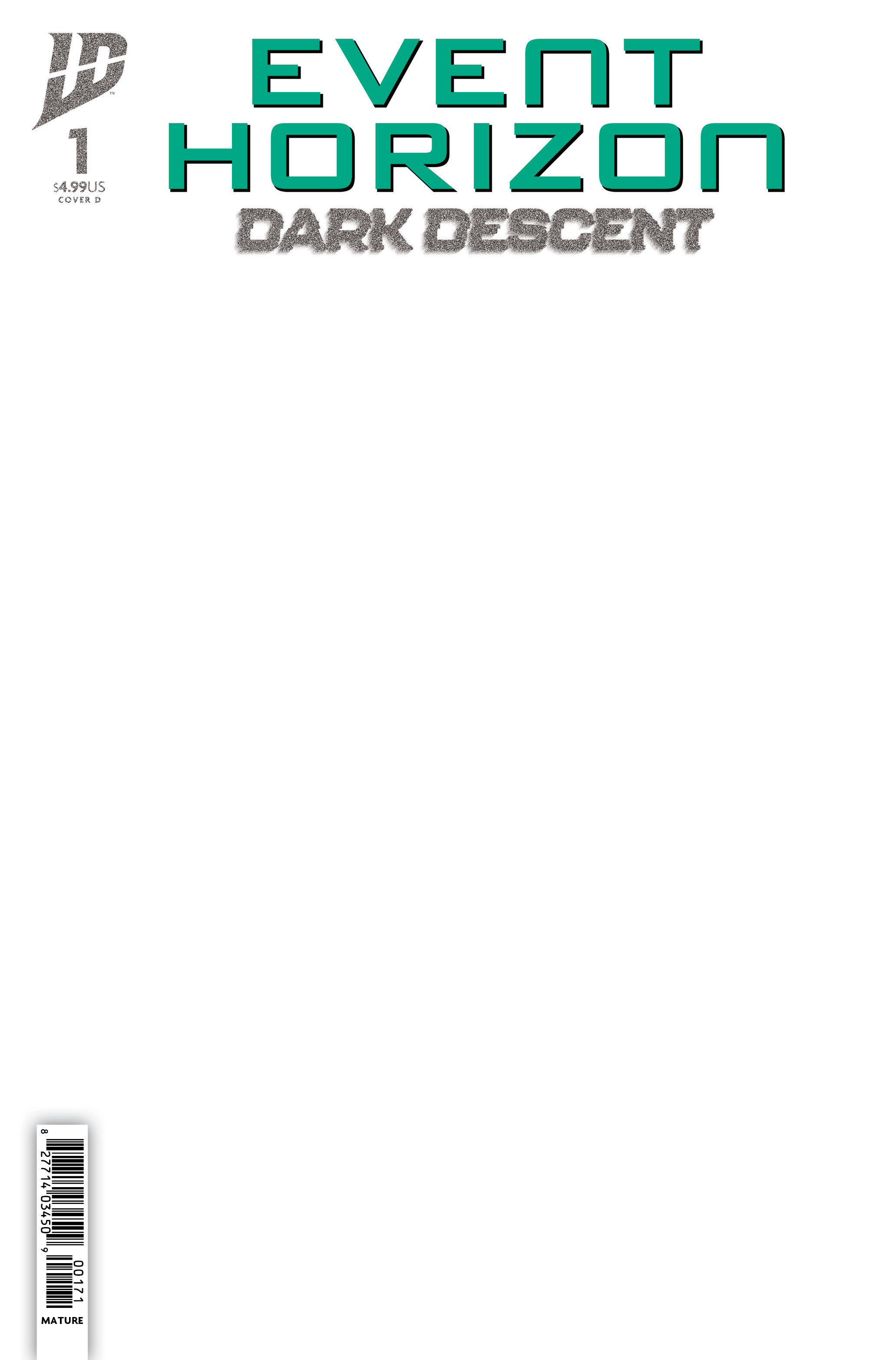 Event Horizon: Dark Descent #1 Variant D (Sketch Variant)