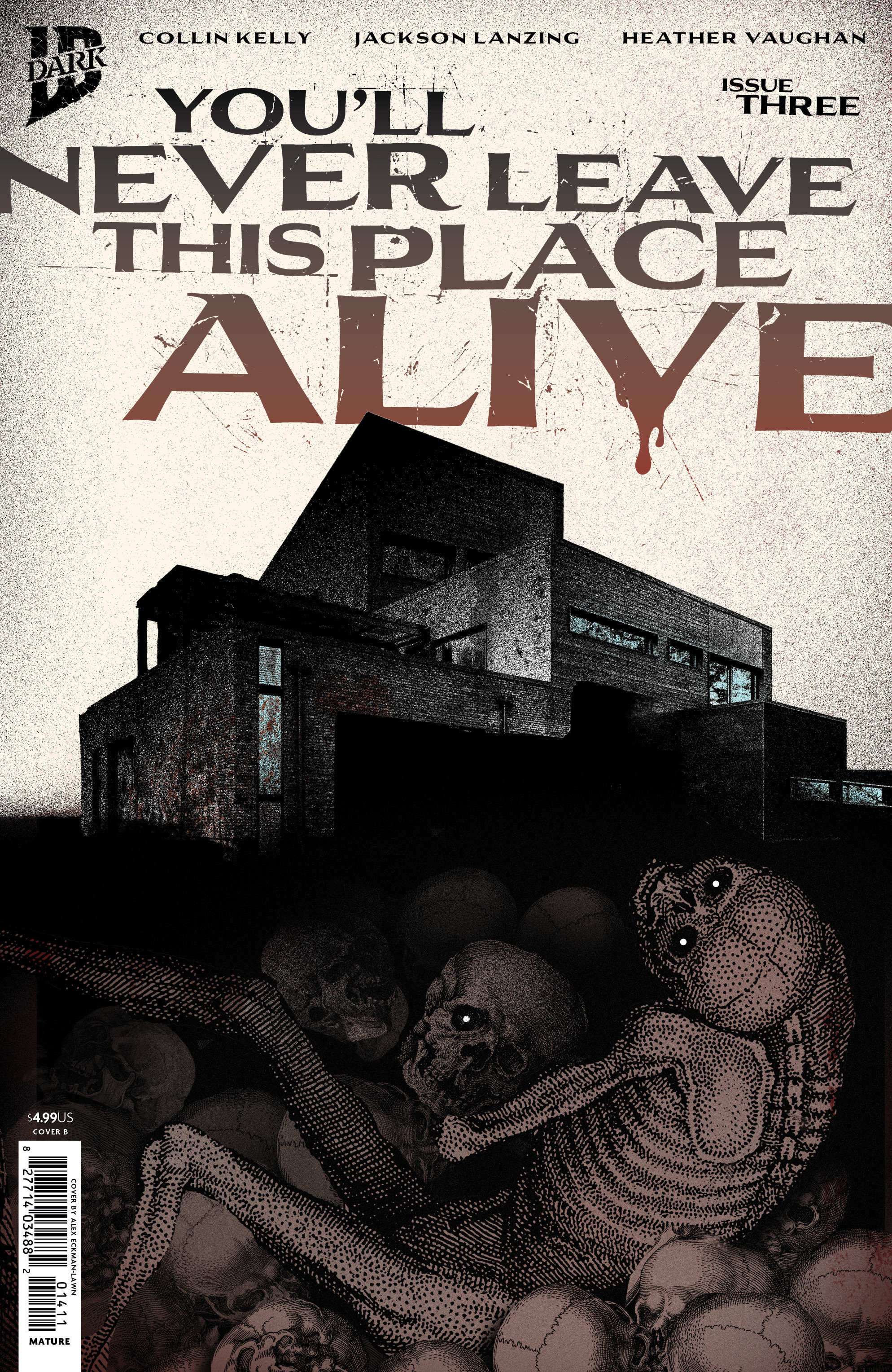 You'll Never Leave This Place Alive #3 Variant B (Eckman Lawn Cover Set)